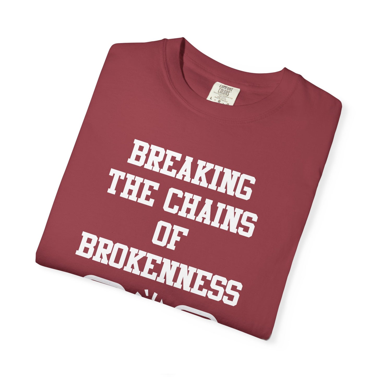 BREAKING THE CHAINS OF BROKENNESS