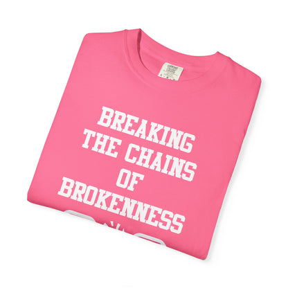 BREAKING THE CHAINS OF BROKENNESS
