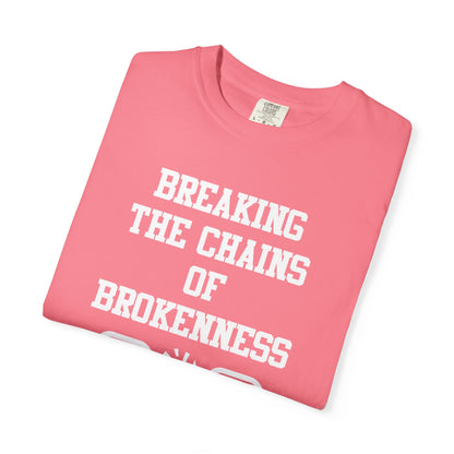 BREAKING THE CHAINS OF BROKENNESS